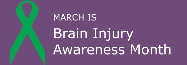 March is Brain Injury Awareness Month