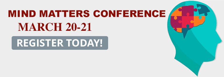 Register for Mind Matters Conference